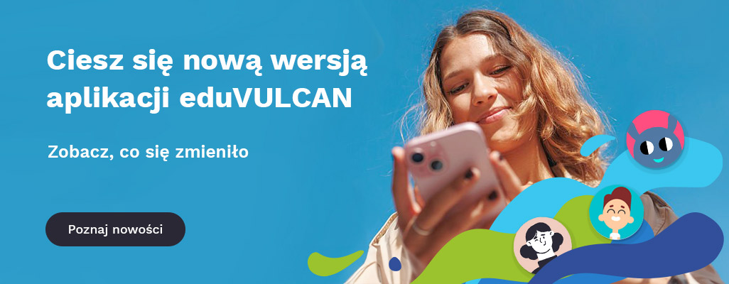 Nowa wersja aplikacji eduVULCAN - zobacz, co się zmieniło