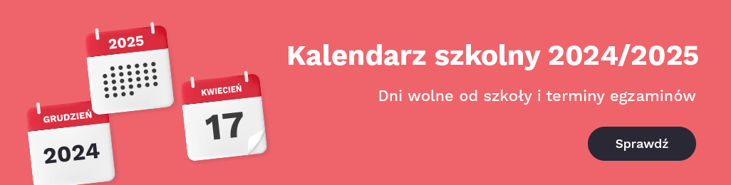 Kalendarz roku szkolnego - przerwy i dni wolne w roku szkolnym 2024/2025