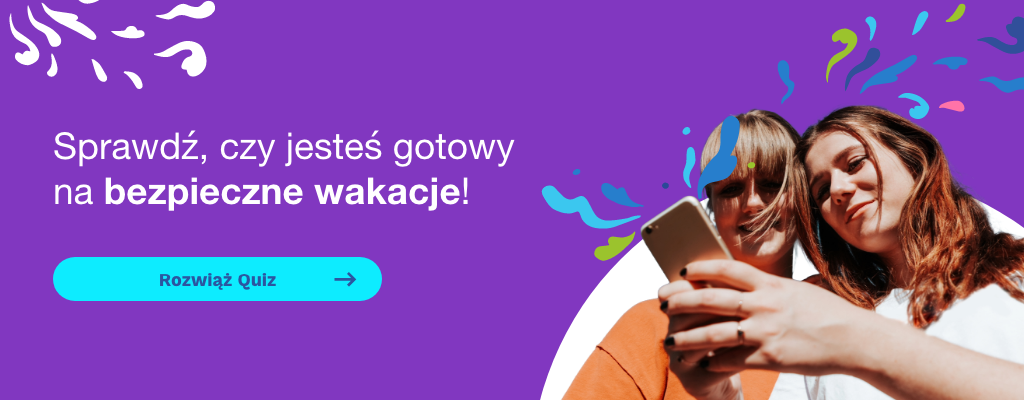 Bezpieczne wakacje zaczynają się od wiedzy!